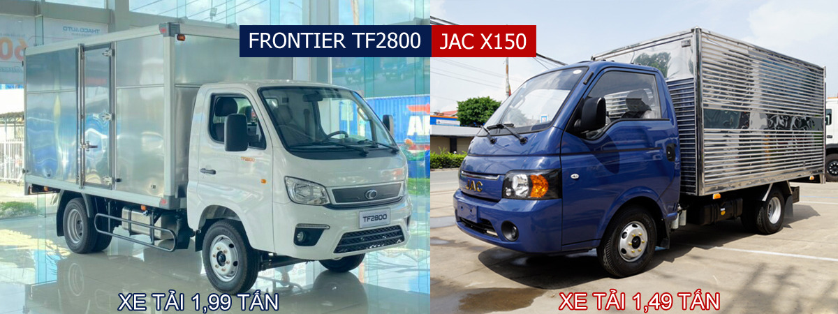 so sánh Frontier tf2800 vs Jac X150